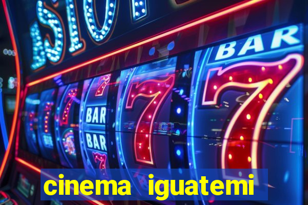 cinema iguatemi porto alegre